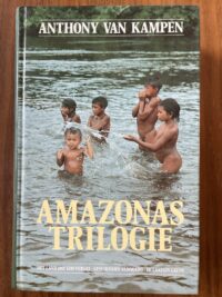 Anthony van Kampen - Amazonas - trilogie