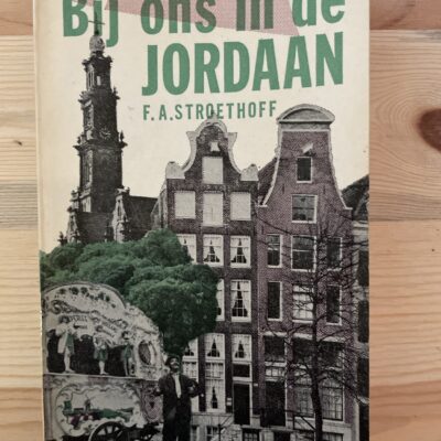 F.A. Stroethoff - Bij ons in de Jordaan F.A. Stroethoff - Bij ons in de Jordaan