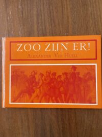 Alexander Ver Huell - Zoo zijn er !