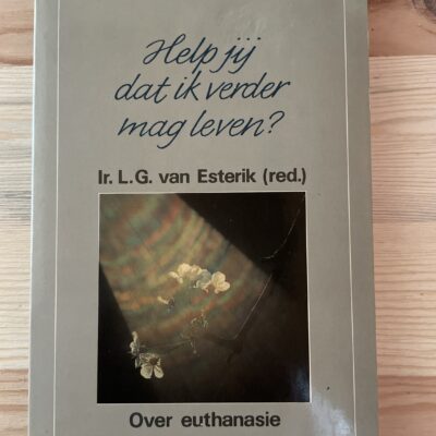 Ir. L. G. Van Esterik - Help jij dat ik verder mag leven?