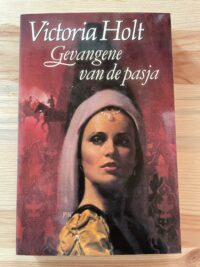 Victoria Holt - Gevangene van de pasja