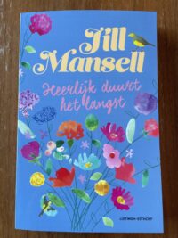 Jill Mansell - Heerlijk duurt het langst