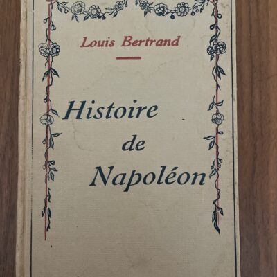 Louis Bertrand - Histoire de Napoleon