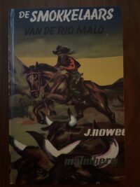J. Nowee - 11. Arendsoog - De smokkelaars van de Rio Malo