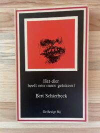 Bert Schierbeek - Het dier heeft een mens getekend