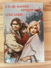 Leni Saris - Uit de wereld aangewaaid