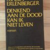 Maria Erlenberger - Denkend aan de dood kan ik niet leven