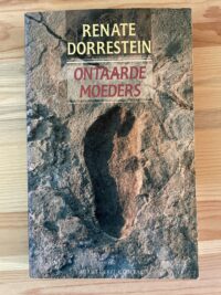 Renate Dorrestein - Ontaarde moeders