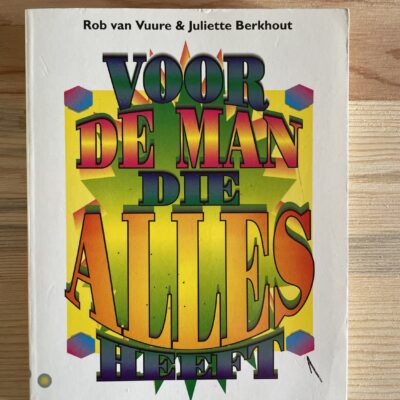 Rob van Vuure - Voor de man die alles heeft