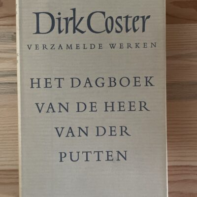Dirk Coster - Het dagboek van de heer van der Putten