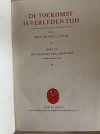 Prof. Dr. Fred Polak - De toekomst is verleden tijd deel I en II