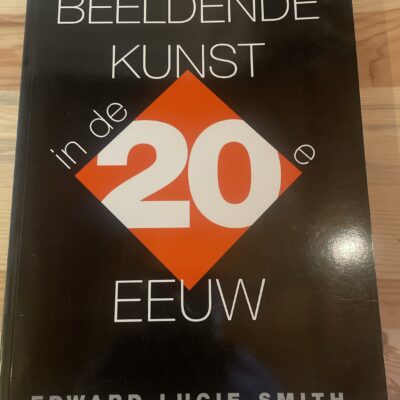 Edward Lucie Smith - Beeldende kunst in de 20e eeuw