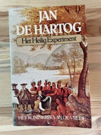 Jan de Hartog - Het heilig experiment
