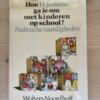 G. Woltjer - Hoe ga je om met kinderen op school ? G. Woltjer - Hoe ga je om met kinderen op school ?
