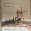 Tweedehands boek Het landschap van Rembrandt - Boudewijn Bakker - Onlineboekenzoeken.nl