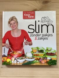 Karin Luiten - Koken met Karin - zonder pakjes en zakjes