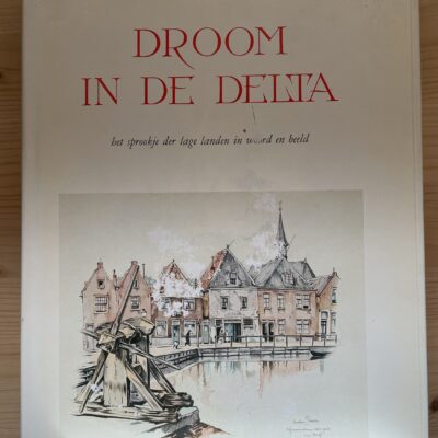 Anton Pieck - Droom in de delta