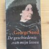 George Sand - De geschiedenis van mijn leven