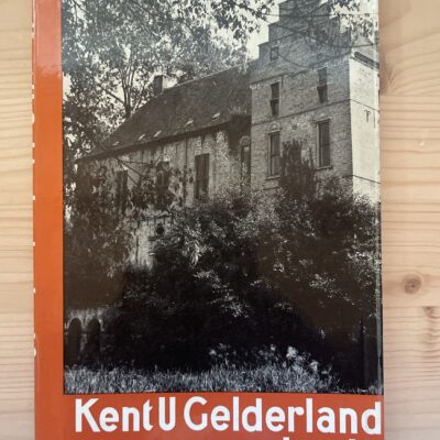 Jan A.W. Kessels - Kent u Gelderland ook zo?