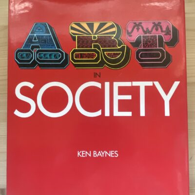 Ken Baynes - Art in society