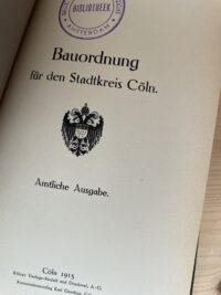Bauordnung fur den stadtkreis Coln 1913