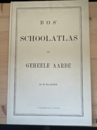Bos’ schoolatlas der gehele aarde