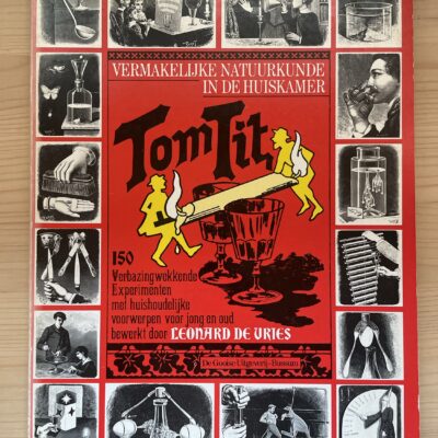 Leonard de Vries - Tom Tit - Vermakelijke natuurkunde in de huiskamer