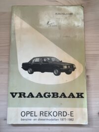 P. Olyslager - Vraagbaak Opel Rekord - modellen 1977 -1982