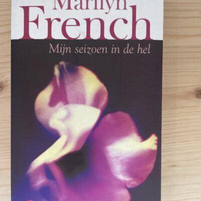 Marilyn French - Mijn seizoen in de hel
