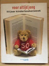 Stichting CPNB - Voor altijd jong - 50 jaar Kinderboekenweek