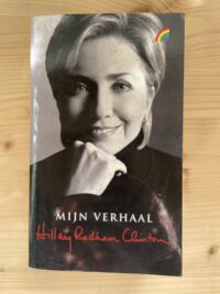 Hilary Rodham Clinton - Mijn verhaal
