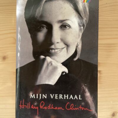 Hilary Rodham Clinton - Mijn verhaal