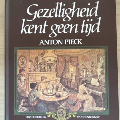 Anton Pieck - Gezelligheid kent geen tijd
