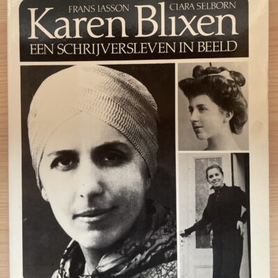 Frans Lasson - Karen Blixen - Een schrijversleven in beeld
