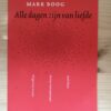 Mark Boog - Alle dagen zijn van liefde