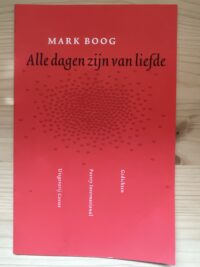 Mark Boog - Alle dagen zijn van liefde