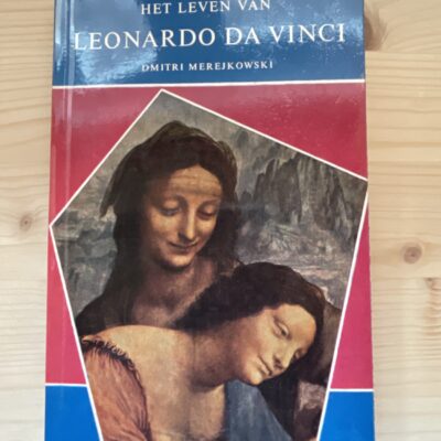 Dmitri Merejkowski - Het leven van Leonardo Da Vinci