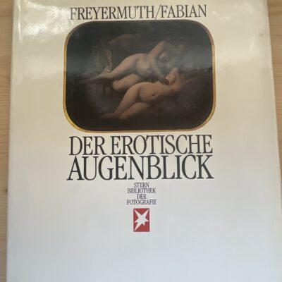 Freyermuth - Der erotische augenblick
