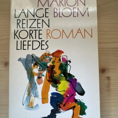 Marion Bloem - Lange reizen Korte liefdes