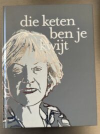 die-keten-ben-je-kwijt-annie-brouwers-utrecht-hardcover.jpg Luxe hardcover afscheidsbundel Die keten ben je kwijt Annie Brouwers burgemeester Utrecht