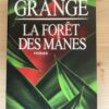 Jean-Christophe Grange - La Foret des manes