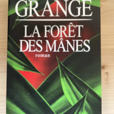 Jean-Christophe Grange - La Foret des manes
