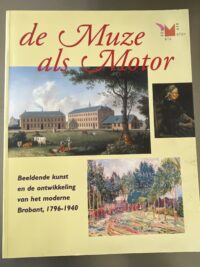 de-muze-als-motor-maureen-trappeniers-brabant-kunst.jpg Boek De muze als motor door Maureen Trappeniers over beeldende kunst in Brabant 1796-1940