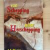 A.E. Dingjan -Van Schepping naar Herschepping