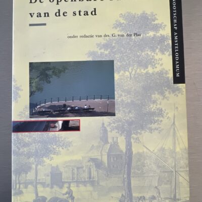 Boek De openbare ruimte van de stad door Drs. G. van der Plas - Stadsuitgeverij Amsterdam