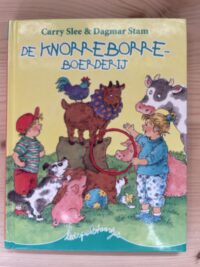 Carry Slee - De knorreborreboerderij