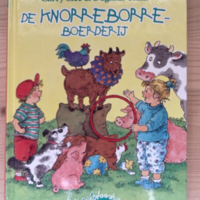 Carry Slee - De knorreborreboerderij