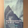 huurdersorganisatie-21e-eeuw-essays-ons-doel.jpg Boek De huurdersorganisatie in de 21e eeuw essays over woningstichting Ons Doel