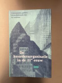 huurdersorganisatie-21e-eeuw-essays-ons-doel.jpg Boek De huurdersorganisatie in de 21e eeuw essays over woningstichting Ons Doel