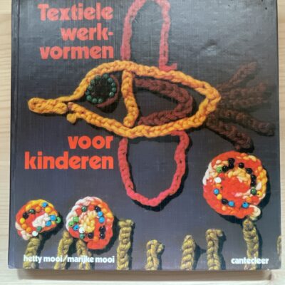 Hetty Mooi - Textiele werkvormen voor kinderen